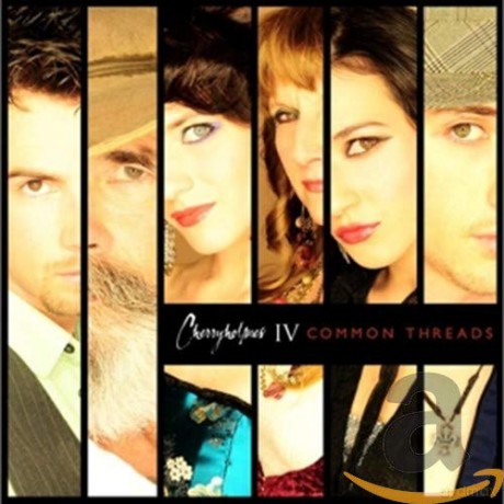 Cherryholmes: Cherryholmes IV/Common Threads [CD]