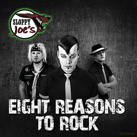 Sloppy Joe's: Eight Reasons To Rock [CD]
