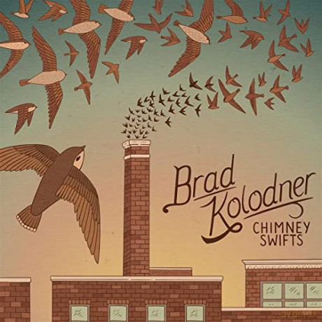 Brad Kolodner: Chimney Swifts [CD]