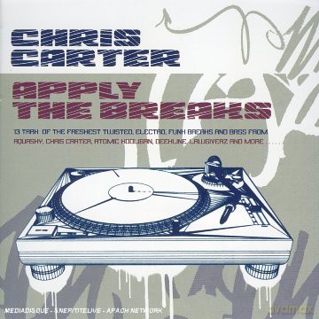 Chris Carter: Chris Carter Apply the Breaks [CD]