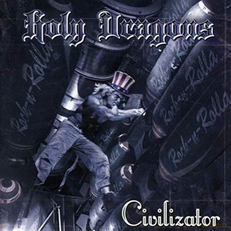 Holy Dragons: Civilizator [CD]