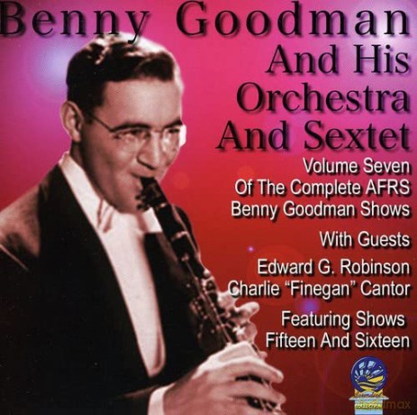 Benny Goodman: Afrs Shows Vol 7 [CD]