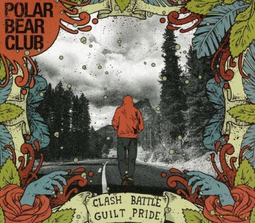 Polar Bear Club: Clash Battle Guilt Pride [CD]