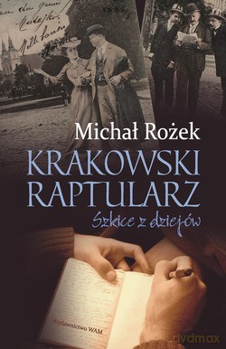 Krakowski Raptularz. Szkice z dziejów [KSIĄŻKA]