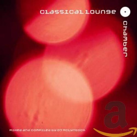 Classical Lounge: Chamber [CD]