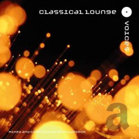 Classical Lounge: Voices [CD]