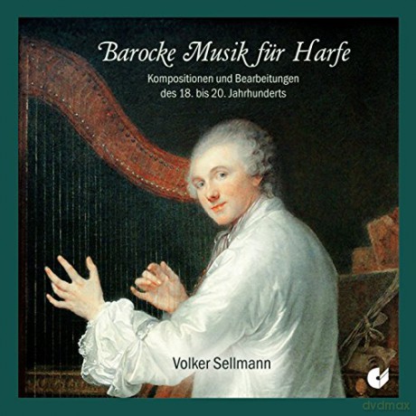 Volker Sellmann: Barocke Musik für Harfe [CD]