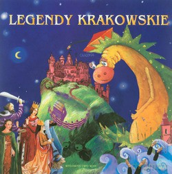 Legendy Krakowskie (2006) - Zbigniew Iwański [KSIĄŻKA]