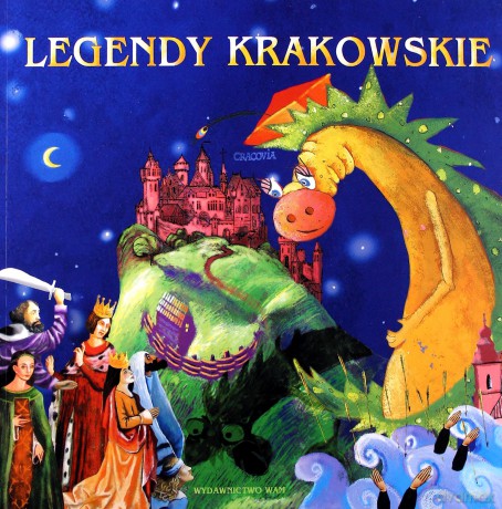 Legendy Krakowskie (2006) - Zbigniew Iwański [KSIĄŻKA]