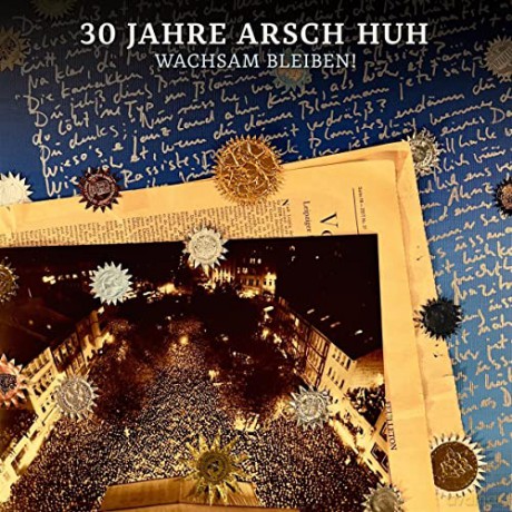 30 Jahre Arsch Huh-Wachsam Bleiben [2CD]