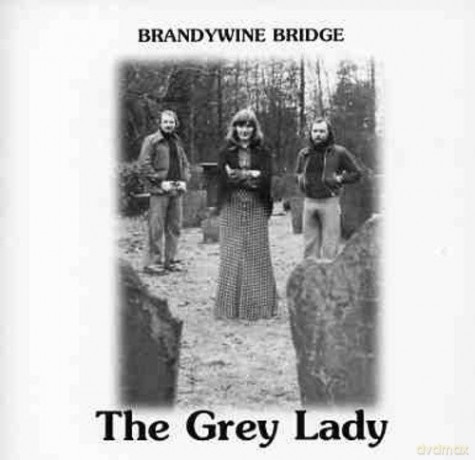 Brandywine Bridge: The Grey Lady [CD]