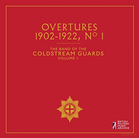 The Band of The Coldstream Guards: Coldstream Guards Vol.1: Ouvertures 1 [CD]