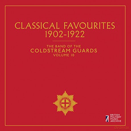 The Band of The Coldstream Guards: Coldstream Guards Vol.10: Classical Favourites [CD]