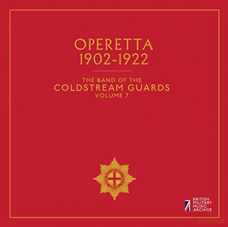 The Band of The Coldstream Guards: Coldstream Guards Vol.7: Operetta [CD]
