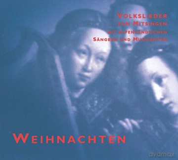 Alpenländische Weihnachtslieder [CD]