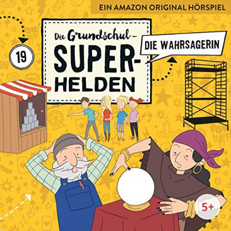 Dieter Moskanne: 19: Die Wahrsagerin (Die Grundschul-Superhelden) [CD]
