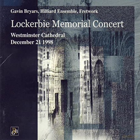 Bryars: Lockerbie Memorial Concert [CD]