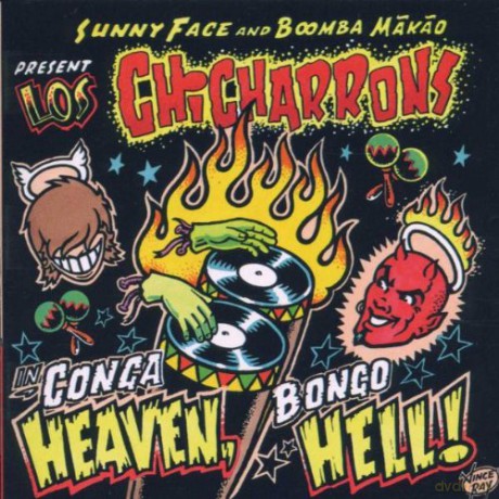Los Chicharrons: Conga Heaven,Bongo Hell CD [CD]