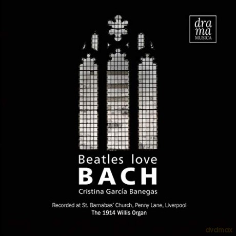 Cristina Garcia-Banegas: Beatles Love Bach [CD]