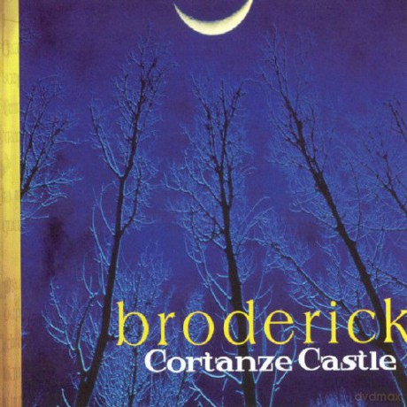 Broderick: Cortanze Castle [CD]