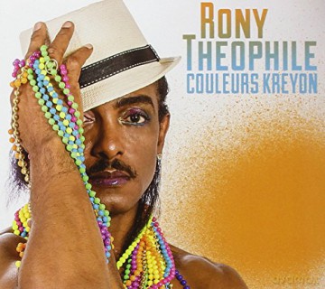 Rony Theophile: Couleurs Kreyon [CD]