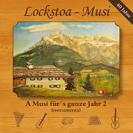 Lockstoa-Musi: A Musi Für'S Ganze Jahr 2-Instrumental [CD]