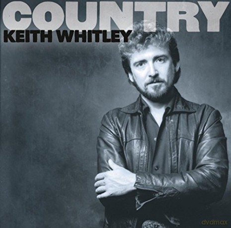 Keith Whitley: Country [CD]