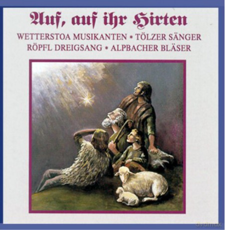Auf, auf ihr Hirten [CD]