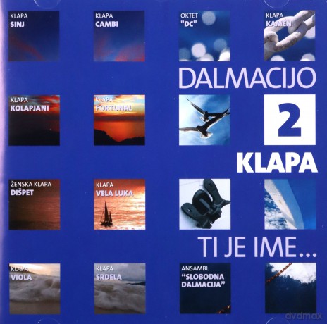 Dalmacijo Klapa Ti je Ime Vol. 2 [CD]