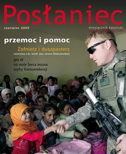 Posłaniec Miesięcznik Katolicki - Czerwiec 2009. Przemoc i pomoc [KSIĄŻKA]