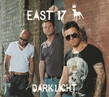 East 17: Dark Light [CD]