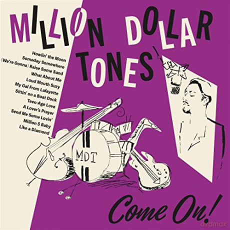 Million Dollar Tones: Come On! [CD]