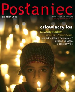 Posłaniec Miesięcznik Katolicki - Grudzień 2010. Człowieczy los [KSIĄŻKA]