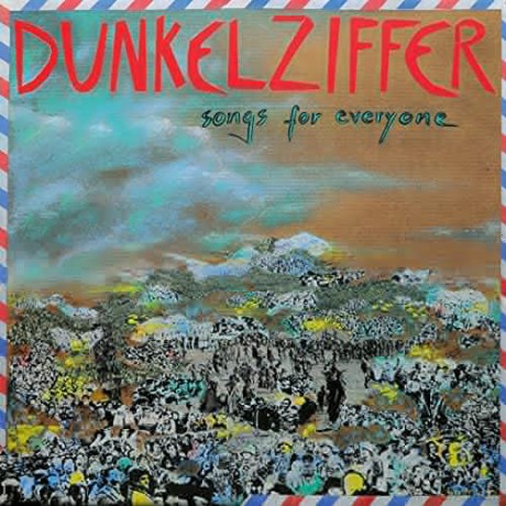 Dunkelziffer: Songs for Everyone [CD]