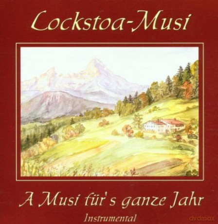 Lockstoa-Musi: A Musi Für'S Ganze Jahr-Instrumental [CD]
