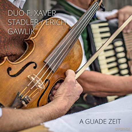 F.Xaver Duo Stadler: A Guade Zeit [CD]