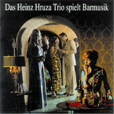 Heinz Hruza: Das Heinz Hruzo Trio spielt Barmusik [CD]