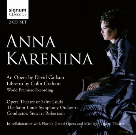 St Louis Symphony Orchestra: David Carlson: Anna Karenina [2CD]