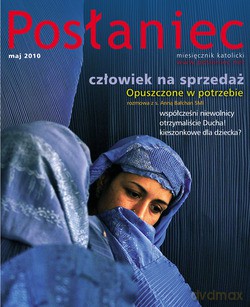 Posłaniec Miesięcznik Katolicki - Maj 2010. Człowiek na sprzedaż [KSIĄŻKA]