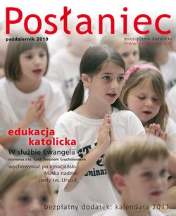 Posłaniec Miesięcznik Katolicki - Październik 2010. Edukacja katolicka [KSIĄŻKA]