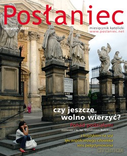 Posłaniec Miesięcznik Katolicki - Sierpień 2009. Czy jeszcze wolno wierzyć? [KSIĄŻKA]