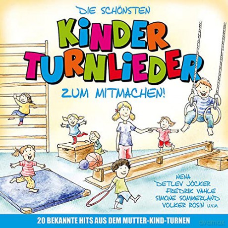 Die schönsten Kinderturnlieder zum Mitmachen [CD]