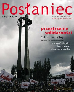 Posłaniec Miesięcznik Katolicki - Sierpień 2010. Przestrzenie solidarności [KSIĄŻKA]