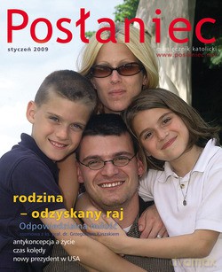 Posłaniec Miesięcznik Katolicki - Styczeń 2009. Rodzina - odzyskany raj [KSIĄŻKA]