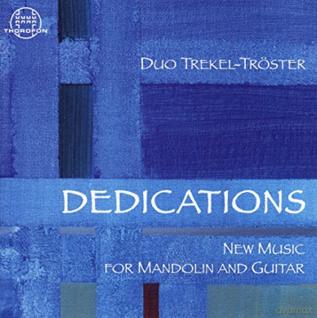 Duo Trekel-Troester: Dedications-New Music for Mandoline and Guitar [CD]