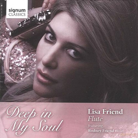 Lisa Friend (Flöte): Deep In My Soul - Werke für Flöte, Klavier, Violine und Violoncello [CD]