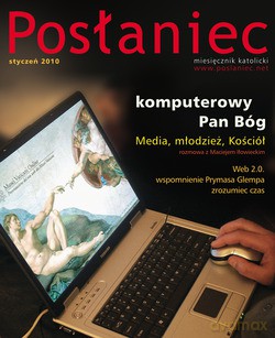 Posłaniec Miesięcznik Katolicki - Styczeń 2010. Komputerowy Pan Bóg [KSIĄŻKA]