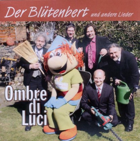 Ombre di Luci: Der Blütenbert und andere Lieder [CD]
