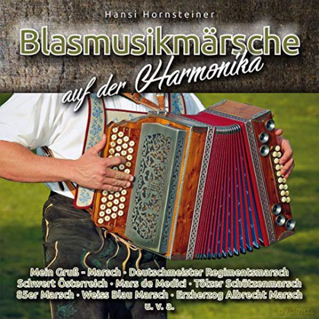 Hansi Hornsteiner: Blasmusikmärsche auf der Harmonika [CD]