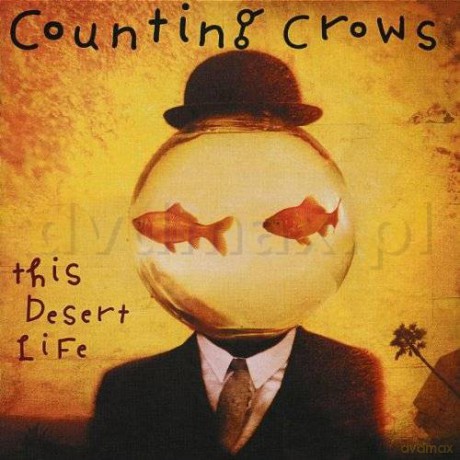 Counting Crows: The Desert Life [CD]